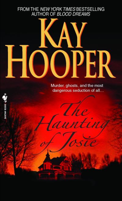 The Haunting of Josie: A Novel - Kay Hooper - Books - Random House USA Inc - 9780553590470 - December 26, 2007