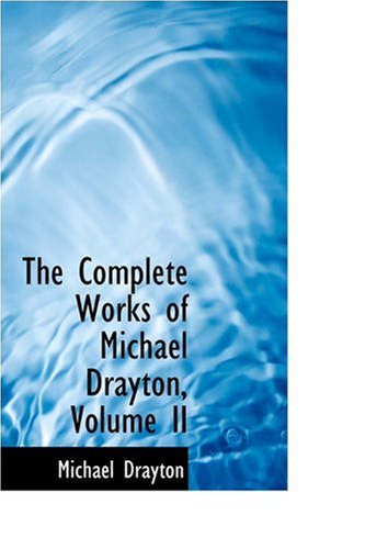 Cover for Michael Drayton · The Complete Works of Michael Drayton, Volume II (Paperback Book) (2008)