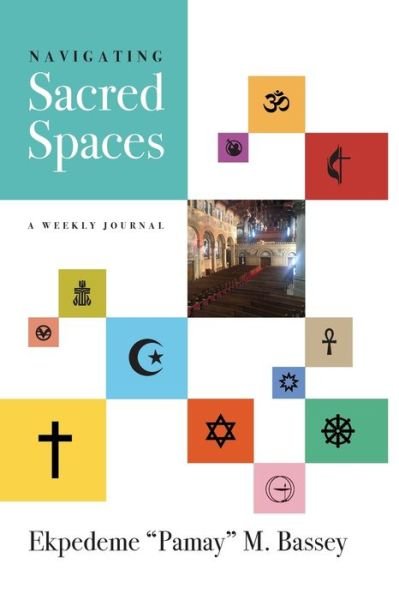Cover for Ekpedeme M Bassey · Navigating Sacred Spaces (Paperback Book) (2021)