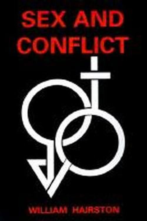 Sex and Conflict - William Hairston - Libros - iUniverse - 9780595000470 - 1 de marzo de 2000