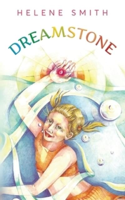 Cover for Helene Smith · Dreamstone (Paperback Book) (2020)