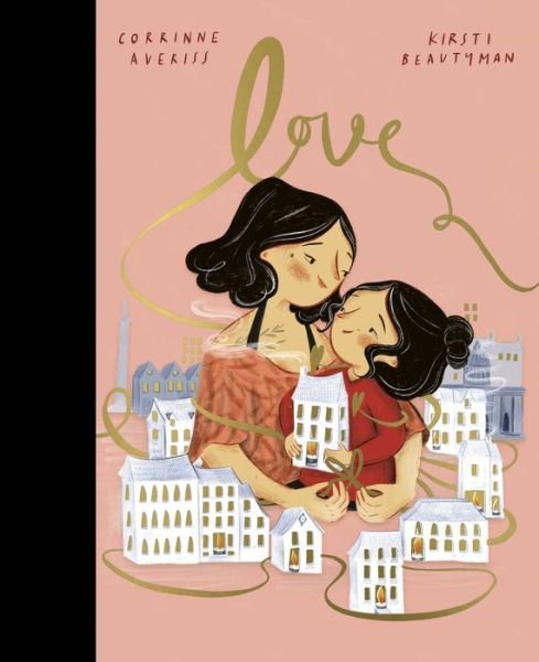 Cover for Corrinne Averiss · Love (Hardcover Book) (2021)