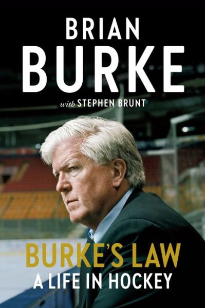 Cover for Brian Burke · Burke's Law A Life in Hockey (Book) (2020)