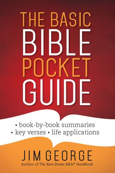 Cover for Jim George · The Basic Bible Pocket Guide: *Book by Book Summaries *Key Verses *Life Applications (Paperback Book) (2016)