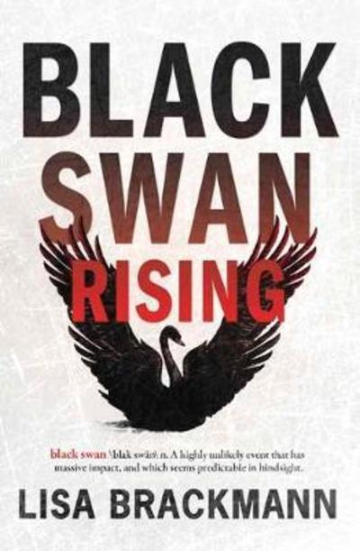 Cover for Lisa Brackmann · Black Swan Rising (Hardcover Book) (2018)