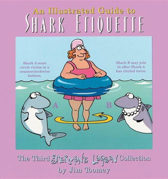 Cover for Jim Toomey · The Illustrated Guide to Shark Etiquette:  the Third Sherman's Lagoon Collection (Taschenbuch) [Original edition] (2000)