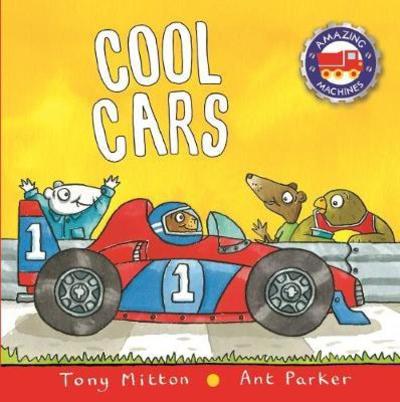 Cover for Tony Mitton · Amazing Machines: Cool Cars (Board book) (2018)