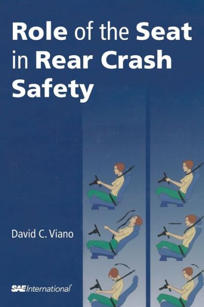 Cover for David C. Viano · Role of the Seat in Rear Crash Safety - Premiere Series Books (Hardcover Book) (2002)