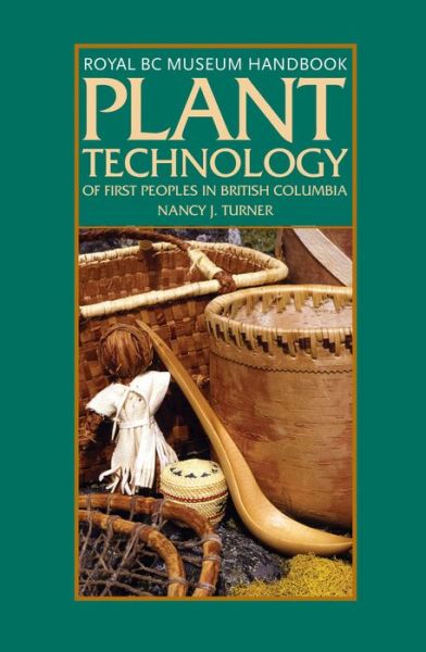 Cover for Nancy J. Turner · Plant Technology of the First Peoples of British Columbia - Royal BC Museum Handbook (Paperback Book) (1998)