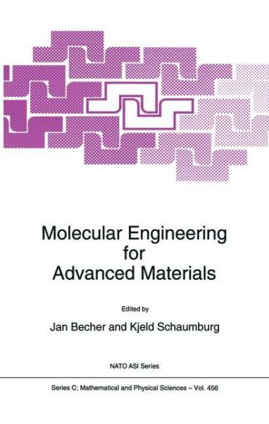 Cover for North Atlantic Treaty Organization · Molecular Engineering for Advanced Materials - NATO Science Series C (Hardcover Book) [1995 edition] (1995)