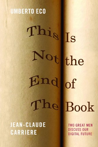 This is Not the End of the Book - Umberto Eco - Livros - Northwestern University Press - 9780810127470 - 30 de setembro de 2012