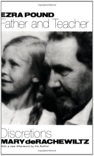 Cover for Mary De Rachewiltz · Ezra Pound, Father and Teacher: Discretions (Paperback Book) (2005)