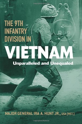 Cover for Ira A. Hunt · The 9th Infantry Division in Vietnam: Unparalleled and Unequaled - American Warriors Series (Gebundenes Buch) [1st edition] (2010)