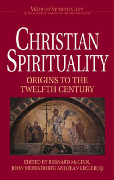 Cover for Bernard Mcginn · Christian Spirituality I: Origins to the Twelfth Century (Paperback Book) (1987)