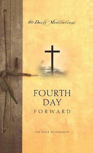 Cover for Upper Room Staff · Fourth Day Forward (Buch) (2010)