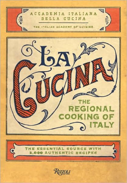 Cover for The Italian Academy of Cuisine · La Cucina: The Regional Cooking of Italy (Hardcover Book) (2009)