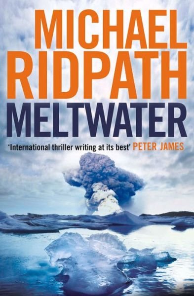 Cover for Michael Ridpath · Meltwater - A Magnus Iceland Mystery (Paperback Bog) [Main edition] (2013)