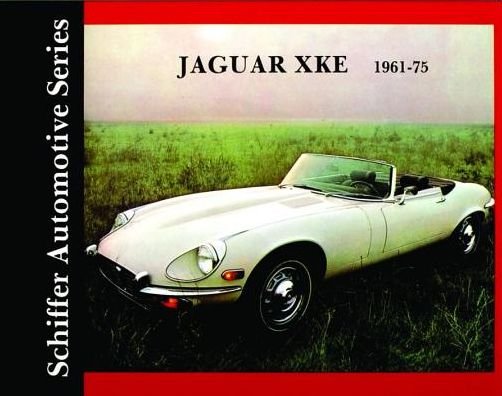 Cover for Ltd. Schiffer Publishing · Jaguar XKE 1961-1975 (Inbunden Bok) [New edition] (1997)