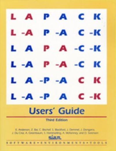 Lapack Users' Guide : No. 9 - E. Anderson - Books - Society for Industrial & Applied Mathema - 9780898714470 - 1987