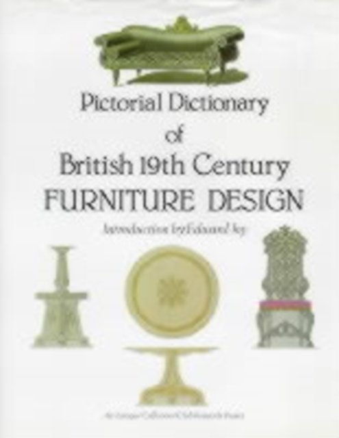 Cover for Edward Joy · Pict. Dict. of British 19th Century Furniture Design (Hardcover Book) [size M] (1999)