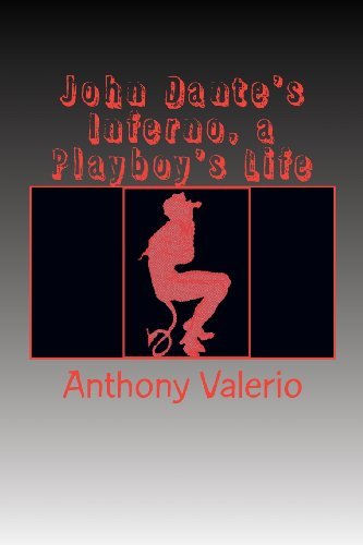 Cover for Anthony Valerio · John Dante's Inferno, a Playboy's Life (Paperback Bog) (2012)