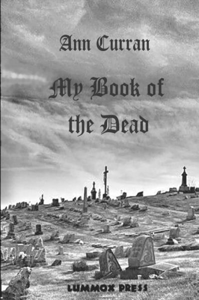Cover for Ann Curran · My Book of the Dead (Paperback Book) (2020)