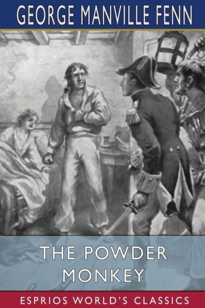Cover for George Manville Fenn · The Powder Monkey (Esprios Classics) (Paperback Book) (2024)