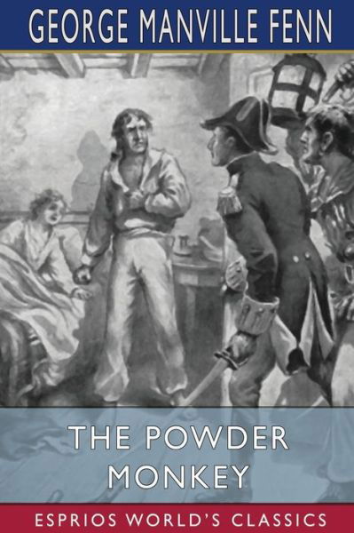 Cover for George Manville Fenn · The Powder Monkey (Esprios Classics) (Taschenbuch) (2024)