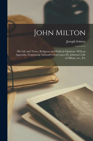 Cover for Joseph 1773-1834 Ivimey · John Milton (Paperback Book) (2021)