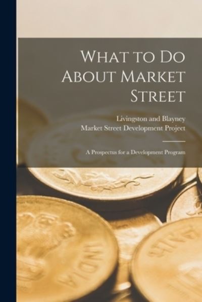 Cover for Livingston and Blayney · What to Do About Market Street (Paperback Book) (2021)