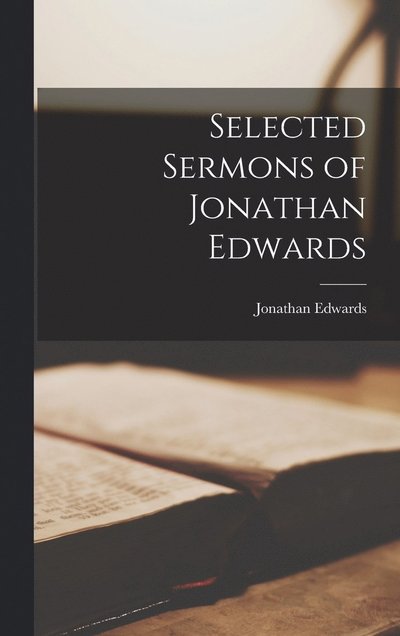 Cover for Jonathan Edwards · Selected Sermons of Jonathan Edwards (Bog) (2022)