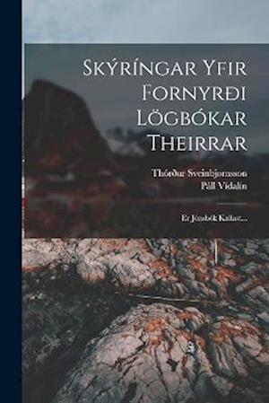 Cover for Páll Vídalín · Skýríngar Yfir Fornyrði lögbókar Theirrar (Book) (2022)