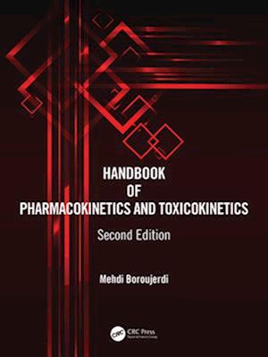 Cover for Boroujerdi, Mehdi (College of Health Sciences - School of Pharmacy, University of Massachusetts Lowell, USA) · Handbook of Pharmacokinetics and Toxicokinetics (Paperback Book) (2024)