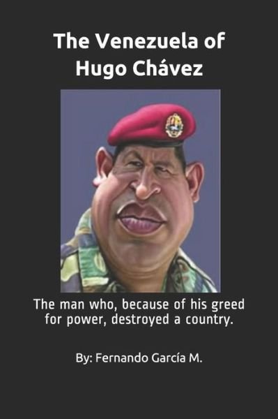 Cover for Fernando Garcia M · The Venezuela of Hugo Ch vez (Paperback Bog) (2019)