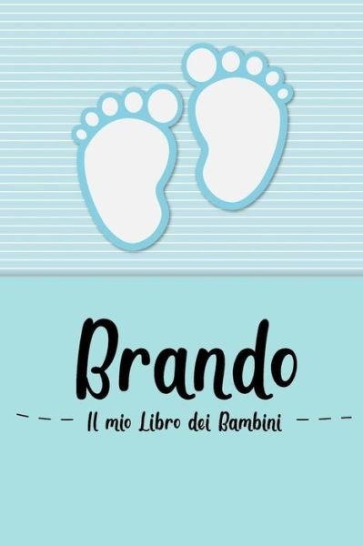 Cover for En Lettres Bambini · Brando - Il mio Libro dei Bambini (Paperback Book) (2019)