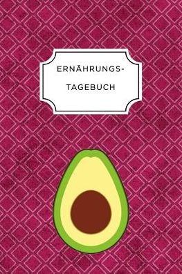 Cover for Ernahrungs Tagebuch · Ernahrungstagebuch (Paperback Bog) (2019)