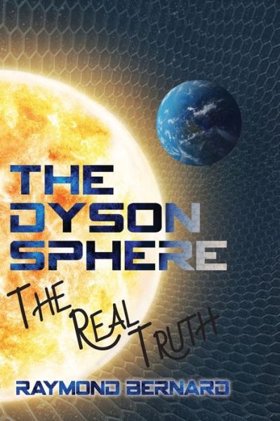 Cover for Raymond Bernard · The Dyson Sphere (Paperback Book) [Large type / large print edition] (2021)