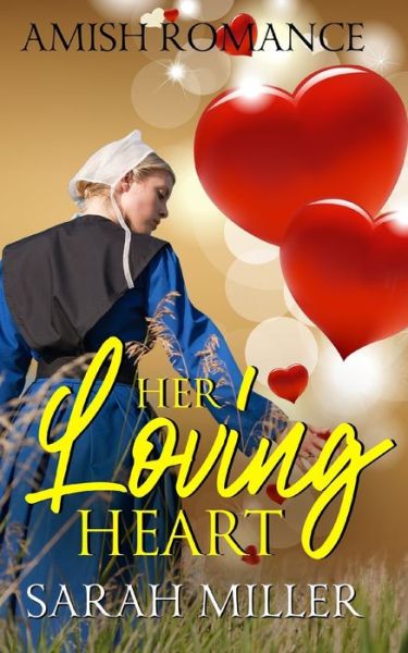 Cover for Sarah Miller · Her Loving Heart (Paperback Book) (2019)