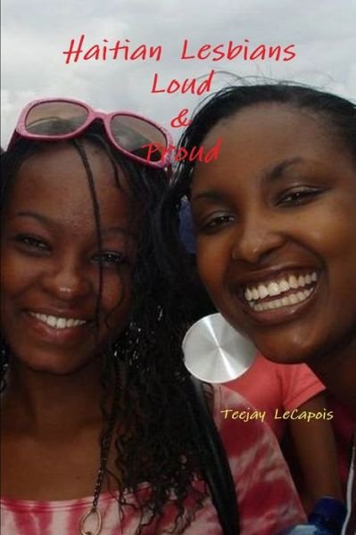 Cover for Teejay Lecapois · Haitian Lesbians (Book) (2010)