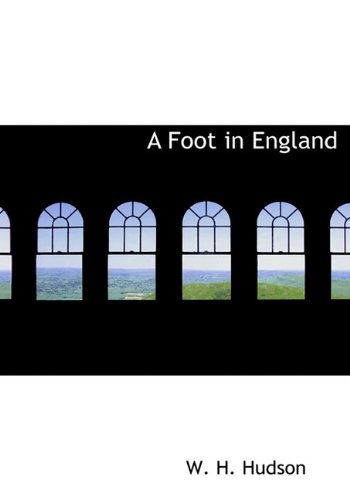 Cover for W. H. Hudson · A Foot in England (Hardcover Book) (2009)