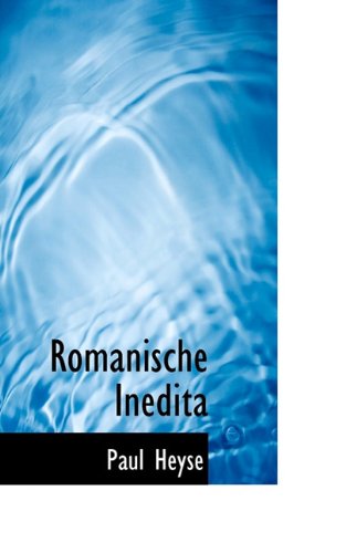 Cover for Paul Heyse · Romanische Inedita (Hardcover Book) [German edition] (2009)