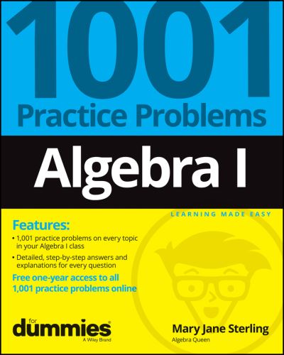 Algebra I: 1001 Practice Problems For Dummies (+ Free Online Practice) - Sterling, Mary Jane (Bradley University, Peoria, IL) - Books - John Wiley & Sons Inc - 9781119883470 - July 14, 2022