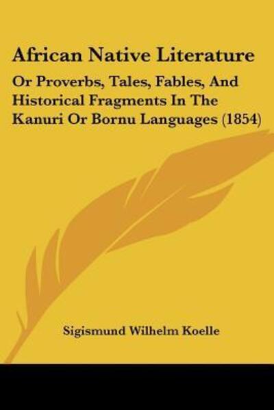 Cover for Sigismund Wilhelm Koelle · African Native Literature (Paperback Book) (2009)