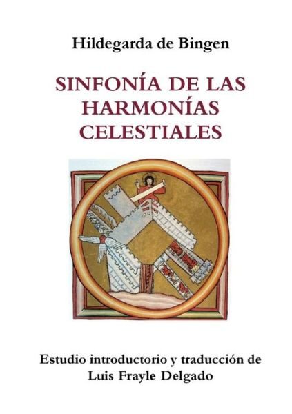 Cover for Luis Frayle Delgado · Sinfonía De Las Harmonías Celestiales (Paperback Book) [Spanish edition] (2013)