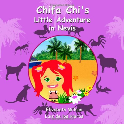 Cover for Elizabeth Wilson · Chifa Chi's Little Adventure in Nevis (Paperback Book) (2013)