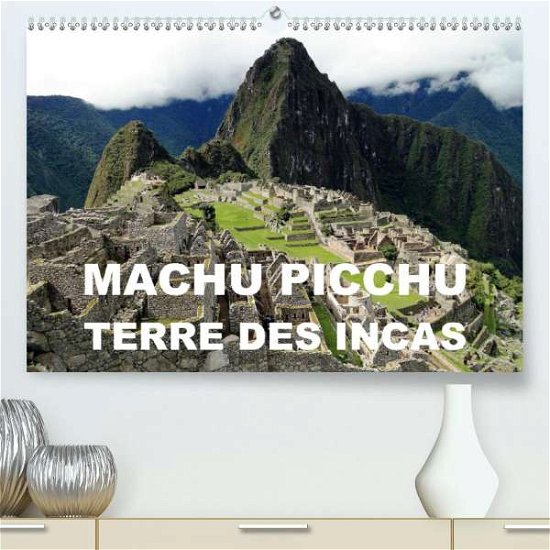 Cover for Blank · Machu Picchu - Terre des Incas (P (Bog)