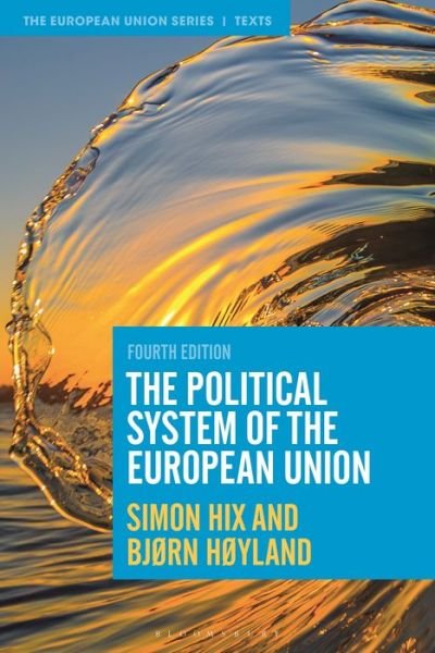 Cover for Hix, Simon (London School of Economics and Political Science, UK) · The Political System of the European Union - The European Union Series (Pocketbok) (2022)