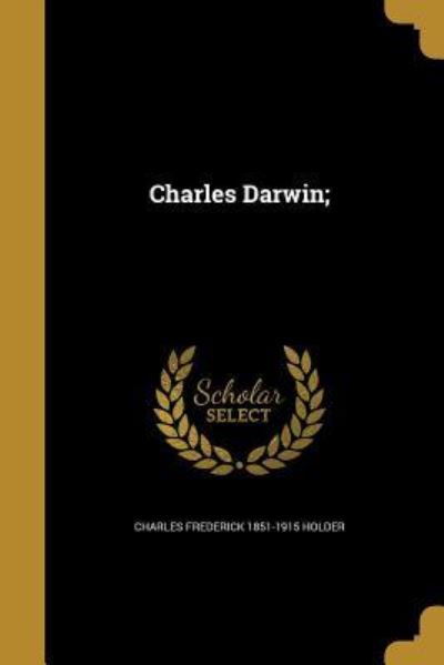 Cover for Charles Frederick Holder · Charles Darwin; (Paperback Book) (2016)