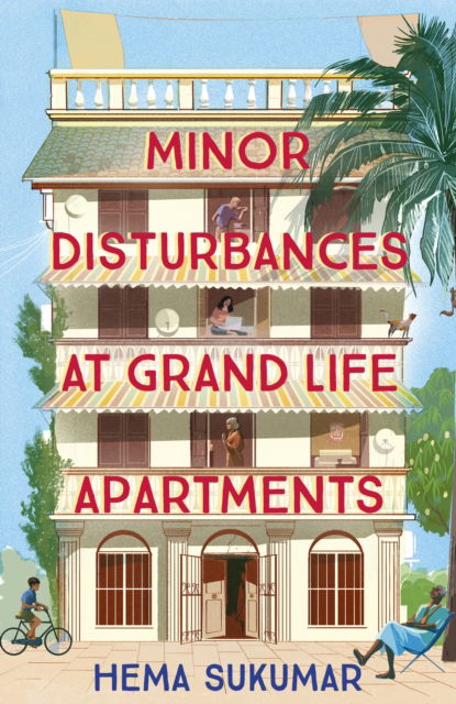 Cover for Hema Sukumar · Minor Disturbances at Grand Life Apartments: your perfect uplifting read for this summer (Taschenbuch) (2023)