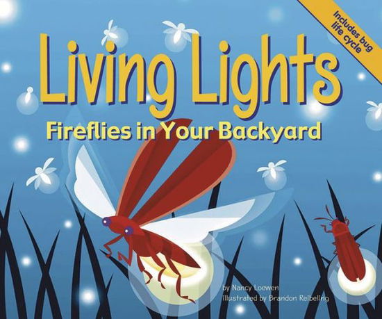 Cover for Nancy Loewen · Living Lights: Fireflies in Your Backyard (Backyard Bugs) (Paperback Book) (2003)